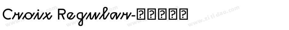 Croix Regular字体转换